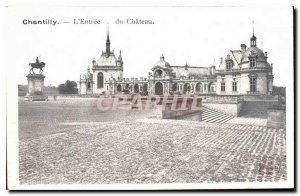 Old Postcard Chantilly The Entree du Chateau