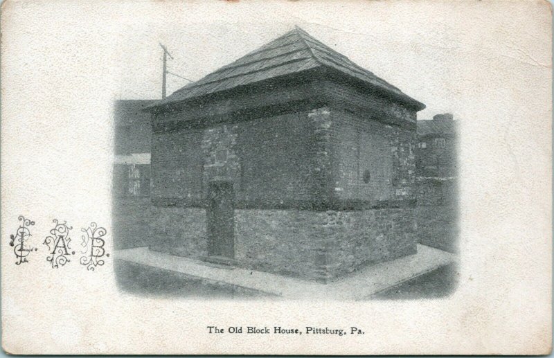 Vtg Postcard 1900s UDB The Old Block House Pittsburg PA pittsburg Press Souvenir