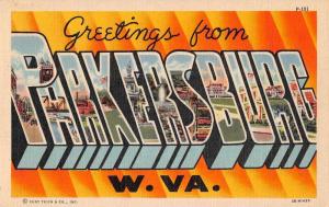 Parkersburg West Virginia Large Letter Linen Greetings Antique Postcard J78966