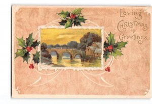 Christmas Greetings Embossed Postcard 1907-1915 Country Scene Bridge Holly