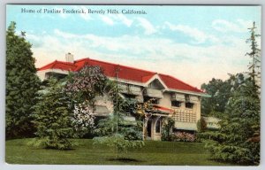 1920's HOME OF PAULINE FREDERICK BEVERLY HILLS CALIFORNIA POSTCARD