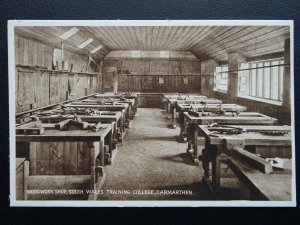 Carmarthen SOUTH WALES TRAINING COLLEGE WOODWORK SHOP Old Postcard by D.Williams