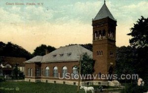 Court House - Fonda, New York NY  