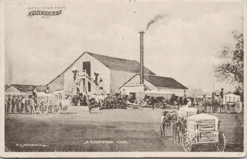 Greetings from Pinehurst NC A Cotton Gin EL Merrow Postcard E62