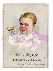 ESTEY ORGANS*E M BRUCE & CO*PHILADELPHIA*BABY SMOKES PIPE*VICTORIAN TRADE CARD