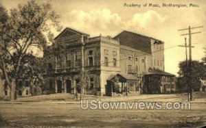 Academy of Music - Northampton, Massachusetts MA