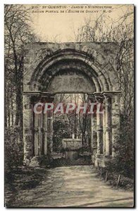 Old Postcard Saint Quentin Garden D & # 39Horticulture old portal of & # 39eg...