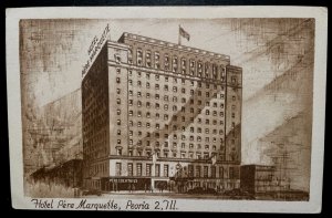 Vintage Postcard 1930's Hotel Pere Marquette, Peoria, Illinois (IL)