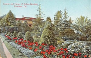 PASADENA CALIFORNIA~GARDEN & HOME OF ROBERT BURDETTE~GEORGE RESTALL POSTCARD