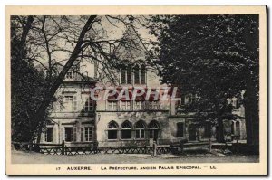 Old Postcard Auxerre Prefecture The former Episcopal Palace