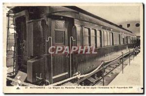 Old Postcard Rethondes The Wagon Du Marechal Foch Or Was sign the & # 39armis...