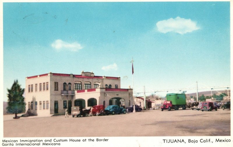 Vintage Postcard Mexican Immigration & Custom House of the Border Tijuana Mexico