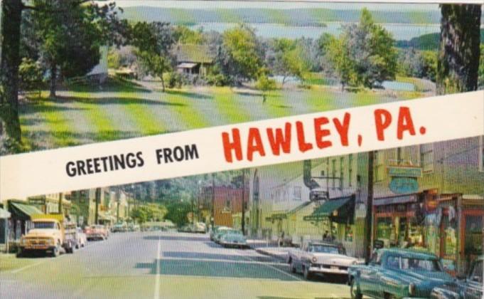 Pennsylvania Greetings From Hawley Showing Main Avenue and Lake Wallenpaupack