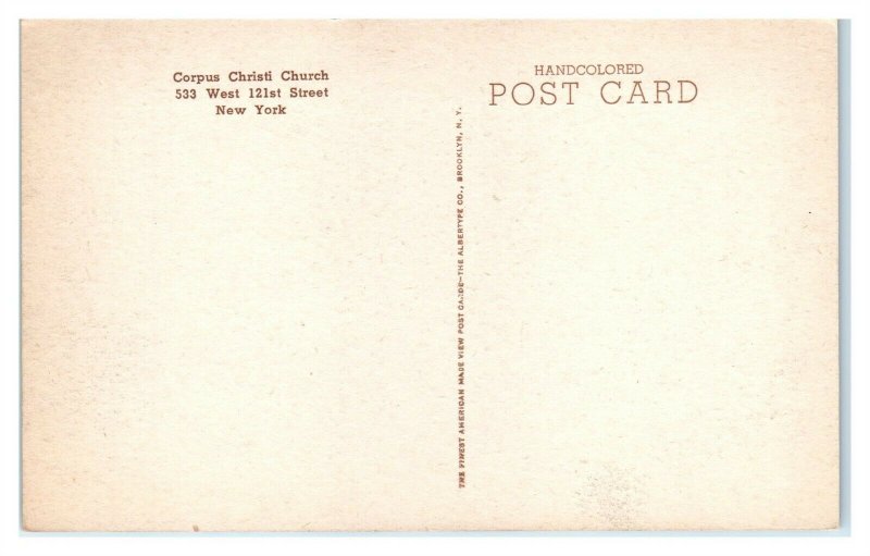 Corpus Christi Church, New York City Hand-Colored Postcard *6S32
