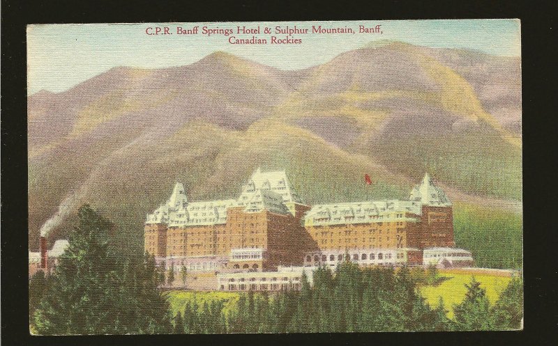 Canada CPR Banff Springs Hotel/Sulphur Mountain Rockies Linen Postcard Unposted