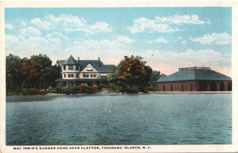 VINTAGE POSTCARD MAY IRWIN'S SUMMER HOME NEAR CLAYTON THOUSAND ISLANDS N.Y.