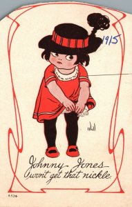 Vintage Postcard 1915 Johnny Jones Won't Get That Nickle Little Girl Comics