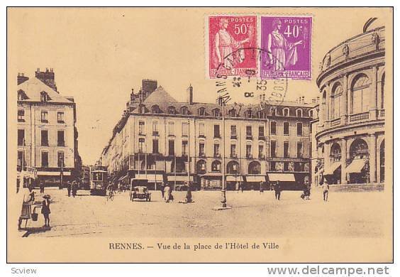 Rennes , France , PU-1936 : Vue de la Place de l'Hotel de Ville