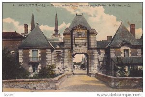 RICHELIEU, Indre et Loire, Porte de Loudun, (Ouest) Construite par le Cardina...