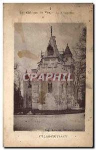 Old Postcard The Chateau de Vez La Chapelle Villers Cotterets