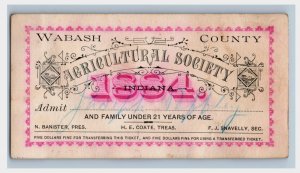 1884 Agricultural Society Ticket Wabash County, IN N. Banister H.E. Coate F49