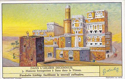 Liebig Trade Card s1307 Undiscovered Arabia No 3 Maisons bourgeoises a Sana d...