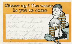 Cheer Up! The worst is yet to come...   *Hand cancelled by pencil