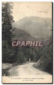 Old Postcard Dauphine Route Grande Chartreuse La Croix Verte