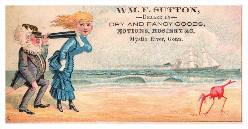 13491   Trade card  CT Mystic River,  Wm.F.Sutton Dry & Fancy Goods, Coup...