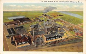 John Morrell and Company Packing Plant Ottumwa, Iowa  