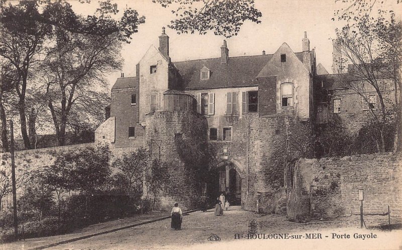A748 France Boulogne-Sur-Mer Porte Gayole Gate vintage postcard