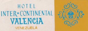 Venezuela Valencia Hotel Intercontinental Vintage Luggage Label sk3229