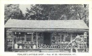 Fowlers Antique Shop   - Henderson, Kentucky KY  