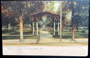 Vintage Postcard 1909 Entrance to Reeves Park, Phoenixville, PA