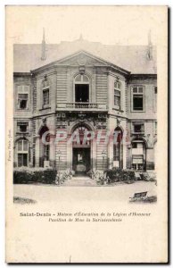 Old Postcard Saint Denis Maison d & # 39education of laLegion d & # 39honneur...