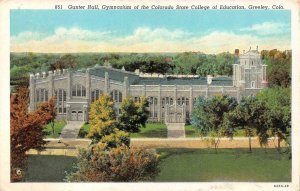 CO, Greeley  COLORADO STATE COLLEGE OF EDUCATION Gunter Hall Gymnasium  Postcard