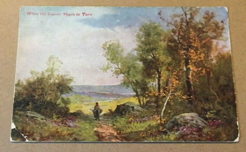 VINTAGE POSTCARD WHEN THE LEAVES BRGIN TO TURN