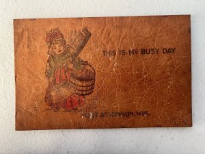 1907 Woman This Is My Busy Day Atkinson Wisconsin WI Novelty Leather Postcard