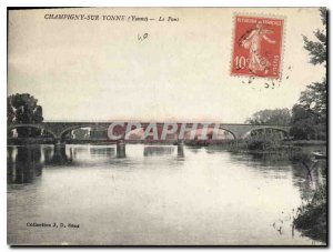 Old Postcard Champigny sur Yonne (Yonne) The Bridge