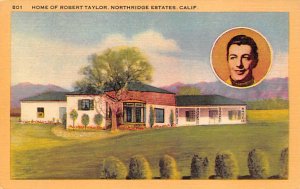 Home of Robert Taylor Northridge Estates, California USA View Postcard Backing 