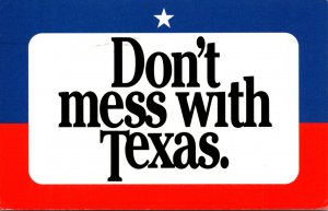 Texas Department Og Highways Don't Mess With Texas 1997