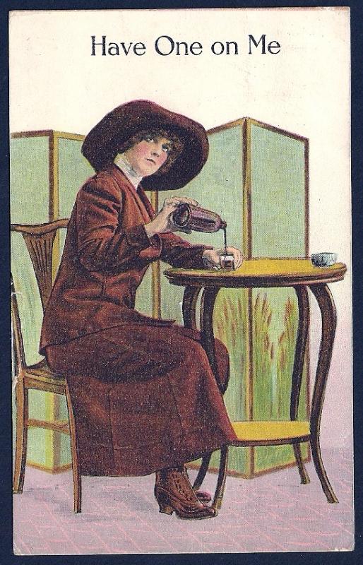 Have One on Me! Lady Pouring Herself a Drink used c1912