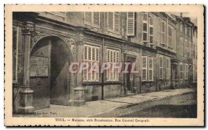 Postcard Old House Toul Renaissance style Rue General Gengoult