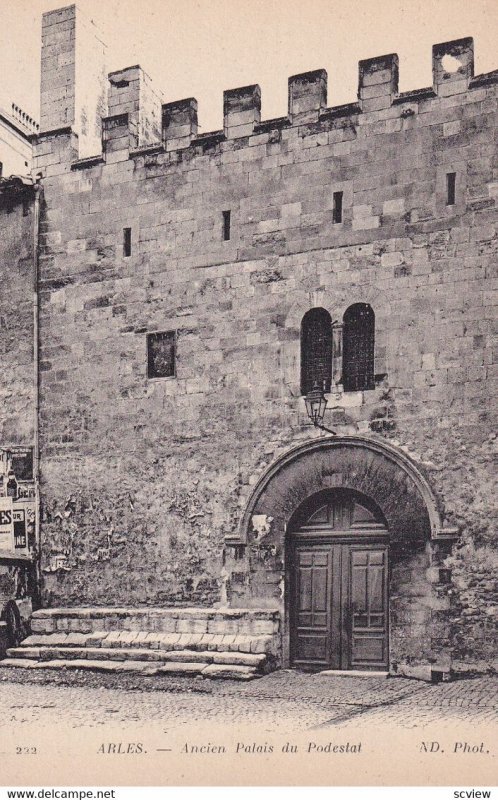 ARLES, Bouches-du-Rhone, France, 1900-1910s; Ancien Palais Du Podestat