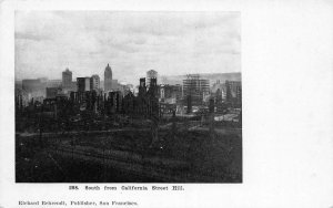 South from California Street Hill SAN FRANCISCO 1906 Earthquake Vintage Postcard