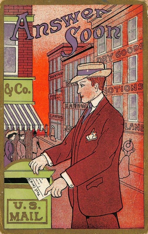 ANSWER SOON~DAPPER MAN MAILS POST CARD IN LETTER BOX~1909 POSTCARD