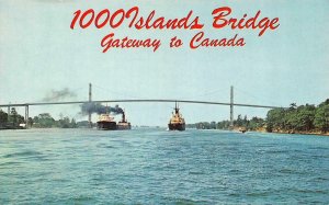 New York NY  1000 ISLANDS BRIDGE  Cargo Ships In St Lawrence Seaway  Postcard