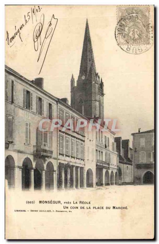 Old Postcard Monsegur near the Reole A corner of the market place