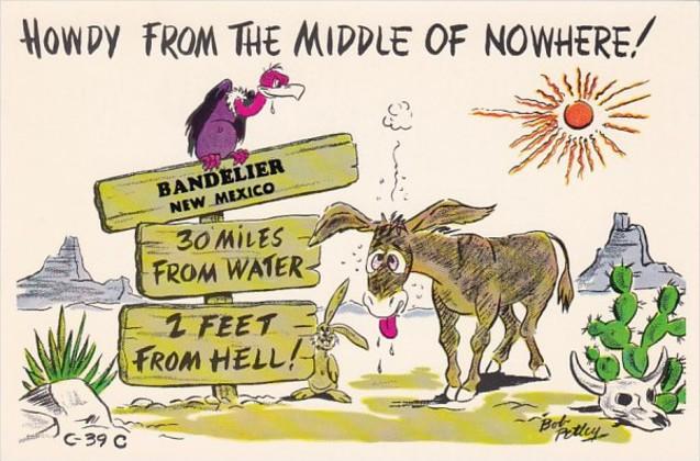 New Mexico Bandelier Howdy From The Middle Of Nowhere Humour