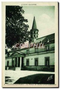 Old Postcard L & # 39Aude Castelnaudary illustrates the courthouse and the ca...